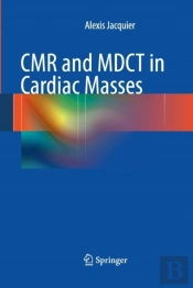 Cmr And Mdct In Cardiac Masses