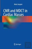 Cmr And Mdct In Cardiac Masses
