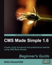 Cms Made Simple 1.6: Beginner'S Guide