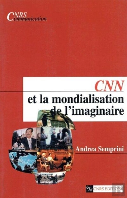Bertrand.pt - Cnn Et La Mondialisation De L'Imaginaire
