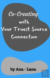 Co-Creating With Your Truest Source: Wor