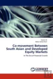 Co-Movement Between South Asian And Developed Equity Markets