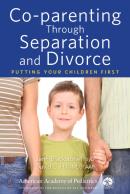 Co-Parenting Through Separation And Divorce