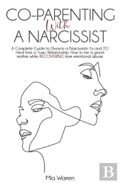 Co-Parenting With A Narcissist