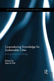 Co-Producing Knowledge For Sustainable Cities