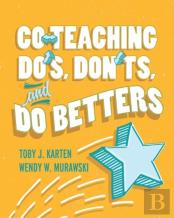 Co-Teaching Do'S, Don'Ts, And Do Betters
