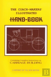 Coach-Makers' Illustrated Hand-Book, 1875