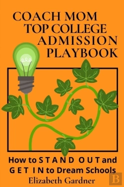 Bertrand.pt - Coach Mom Top College Admission Playbook