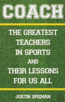 Bertrand.pt - Coach: The Greatest Teachers In Sports And Their Lessons For Us All