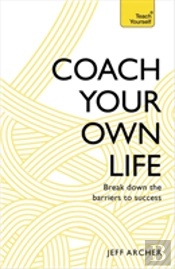 Coach Your Own Life