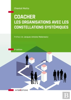 Bertrand.pt - Coacher Les Organisations Avec Les Constellations Systémiquess (3e Édition)