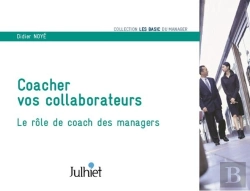 Bertrand.pt - Coacher Vos Collaborateurs ; Le Rôle De Coach Des Managers (3e Édition)