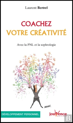 Bertrand.pt - Coachez Votre Créativité ; Avec La Pnl Et La Sophrologie