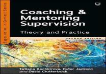 Coaching And Mentoring Supervision: Theory And Practice, 2e