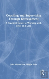 Coaching And Supervising Through Bereavement