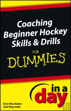 Bertrand.pt - Coaching Beginner Hockey Skills And Drills In A Day For Dummies