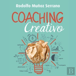 Bertrand.pt - Coaching Creativo. Para Un Liderazgo Innovador Y Humanista