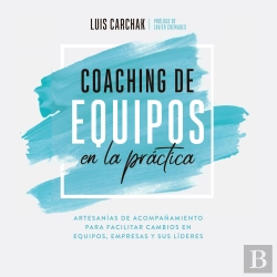 Bertrand.pt - Coaching De Equipos En La Práctica