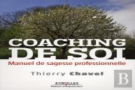 Coaching De Soi ; Manuel De Sagesse Professionnelle