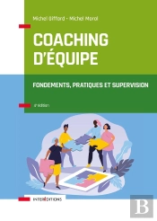Coaching D'Équipe : Fondements, Pratiques Et Supervision (4e Édition)