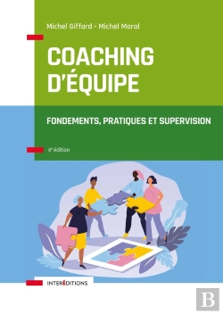 Bertrand.pt - Coaching D'Équipe : Fondements, Pratiques Et Supervision (4e Édition)