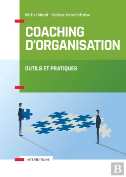 Bertrand.pt - Coaching D'Organisation : Outils Et Pratiques (3e Édition)