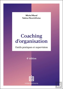 Bertrand.pt - Coaching D'Organisation : Outils Et Pratiques (4e Édition)