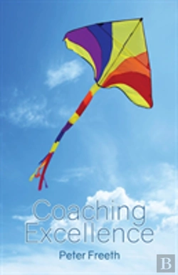 Bertrand.pt - Coaching Excellence: Move Beyond Coaching Models And Learn To Create Powerful Change