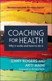 Coaching For Health: Why It Works And How To Do It