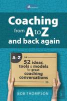 Coaching From A To Z And Back Again