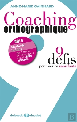 Bertrand.pt - Coaching Orthographique ; 9 Défis Pour Écrire Sans Faute