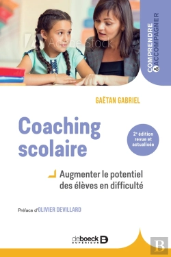 Bertrand.pt - Coaching Scolaire ; Augmenter Le Potentiel Des Élèves En Difficulté (2e Édition)