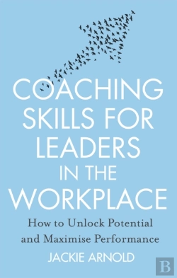Bertrand.pt - Coaching Skills For Leaders In The Workplace, Revised Edition