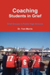 Coaching Students In Grief: Grief Groups