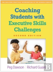 Coaching Students With Executive Skills Challenges, Second Edition