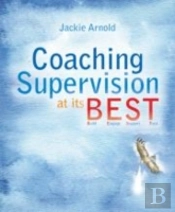 Coaching Supervision At Its B.E.S.T.
