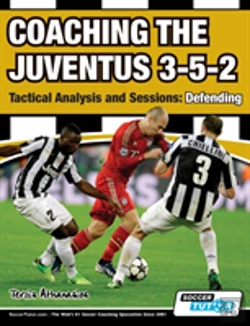 Bertrand.pt - Coaching The Juventus 3-5-2 - Tactical Analysis And Sessions