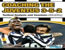 Coaching The Juventus 3-5-2 - Tactical Analysis And Sessions