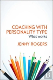 Coaching With Personality Type: What Works