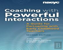 Coaching With Powerful Interactions Second Edition