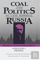 Coal And Politics In Late Imperial Russia