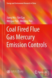 Coal Fired Flue Gas Mercury Emission Controls