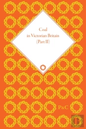 Coal In Victorian Britain