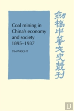 Bertrand.pt - Coal Mining In China'S Economy And Society 1895-1937