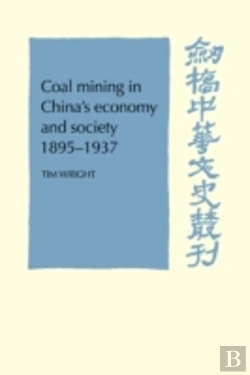 Bertrand.pt - Coal Mining In China'S Economy And Society 1895-1937