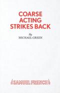 Coarse Acting Strikes Back