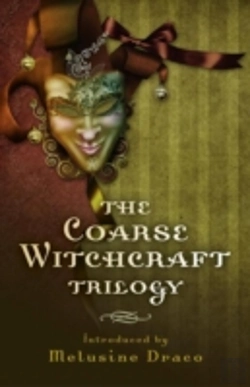 Bertrand.pt - Coarse Witchcraft Trilogy, The