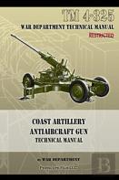 Coast Artillery Antiaircraft Gun Technical Manual