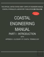 Coastal Engineering Manual Part I