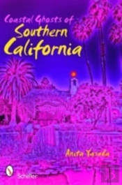 Coastal Ghosts Of Southern California